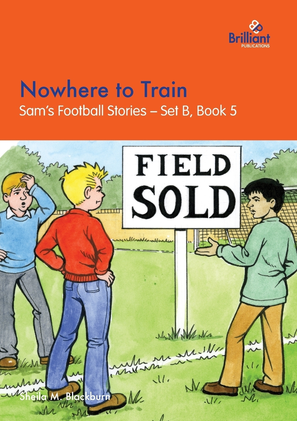 фото Nowhere to Train. Sam's Football Stories - Set B, Book 5