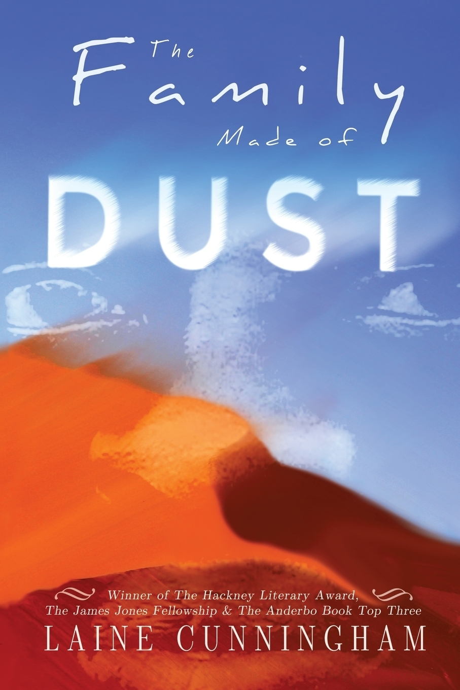 фото The Family Made of Dust Anniversary Edition. A Novel of Loss and Rebirth in the Australian Outback