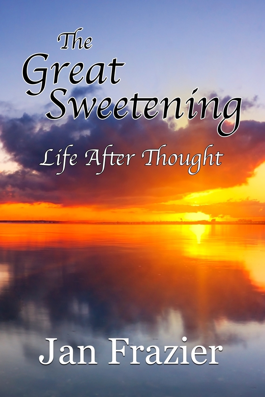 фото The Great Sweetening. Life After Thought