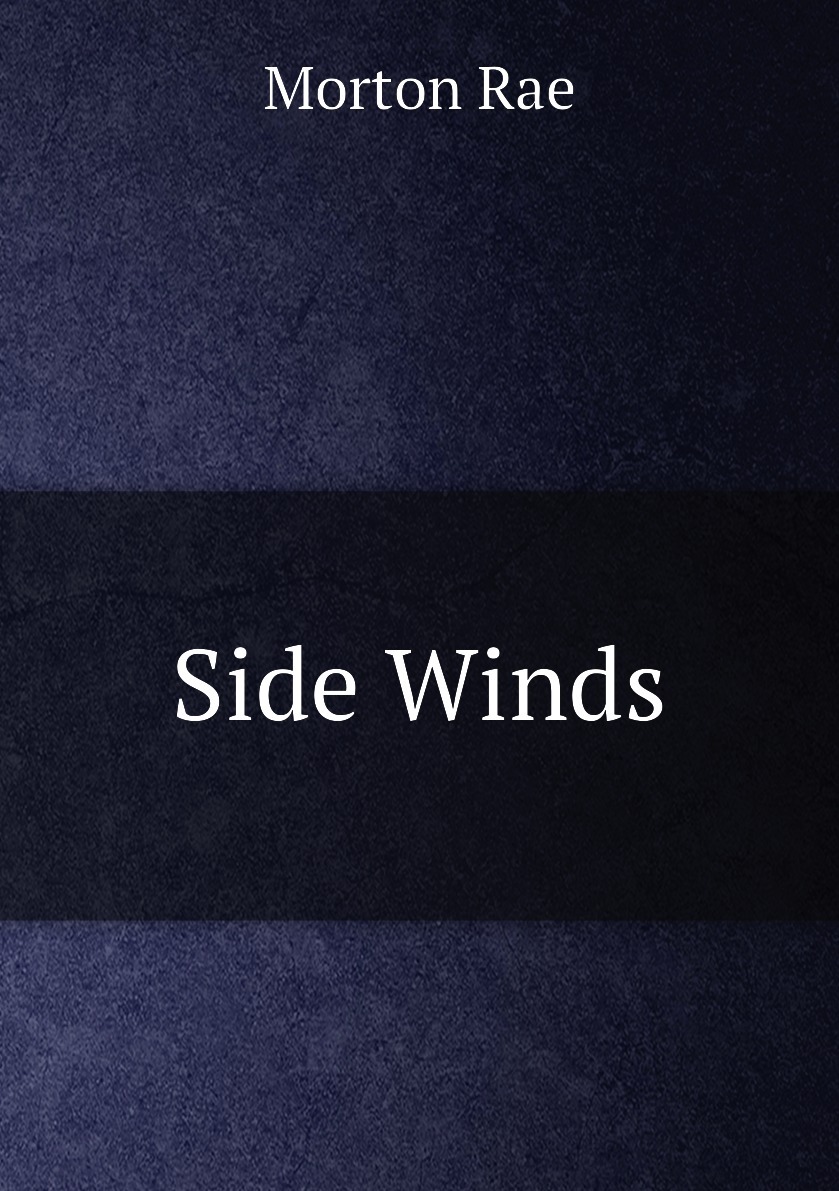 Wind side. Leeward Side Автор. Side Winds. Leeward Side. Mean Side book.