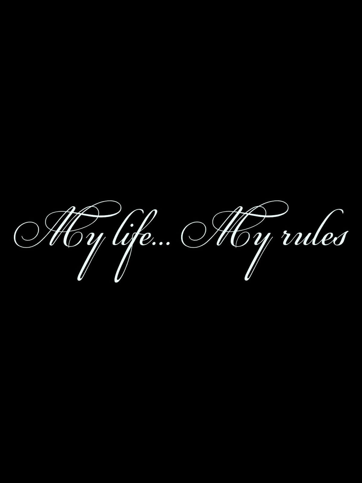 Me life my rules. Наклейка my Life my Rules. My Life my Rules наклейка на машину. Моя жизнь Мои правила картинки. My Life my Rules тату эскиз.