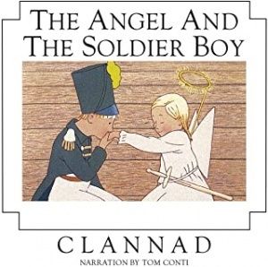 CLANNAD NARRATION BY TOM CONTI The Angel And The Soldier Boy, CD (Компакт диск)