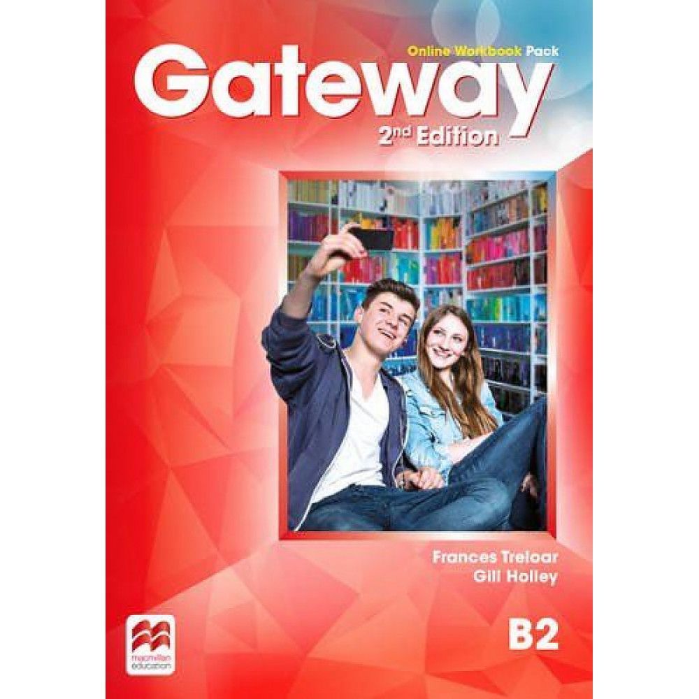 Gateway to the world. Gateway 2nd Edition b2. Английский язык Gateway b2. Gateway b2 David Spencer. Gateway b2 student's book 2nd Edition.