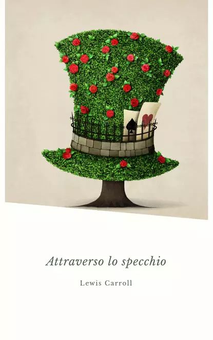 Attraverso lo specchio | Кэрролл Льюис | Электронная книга