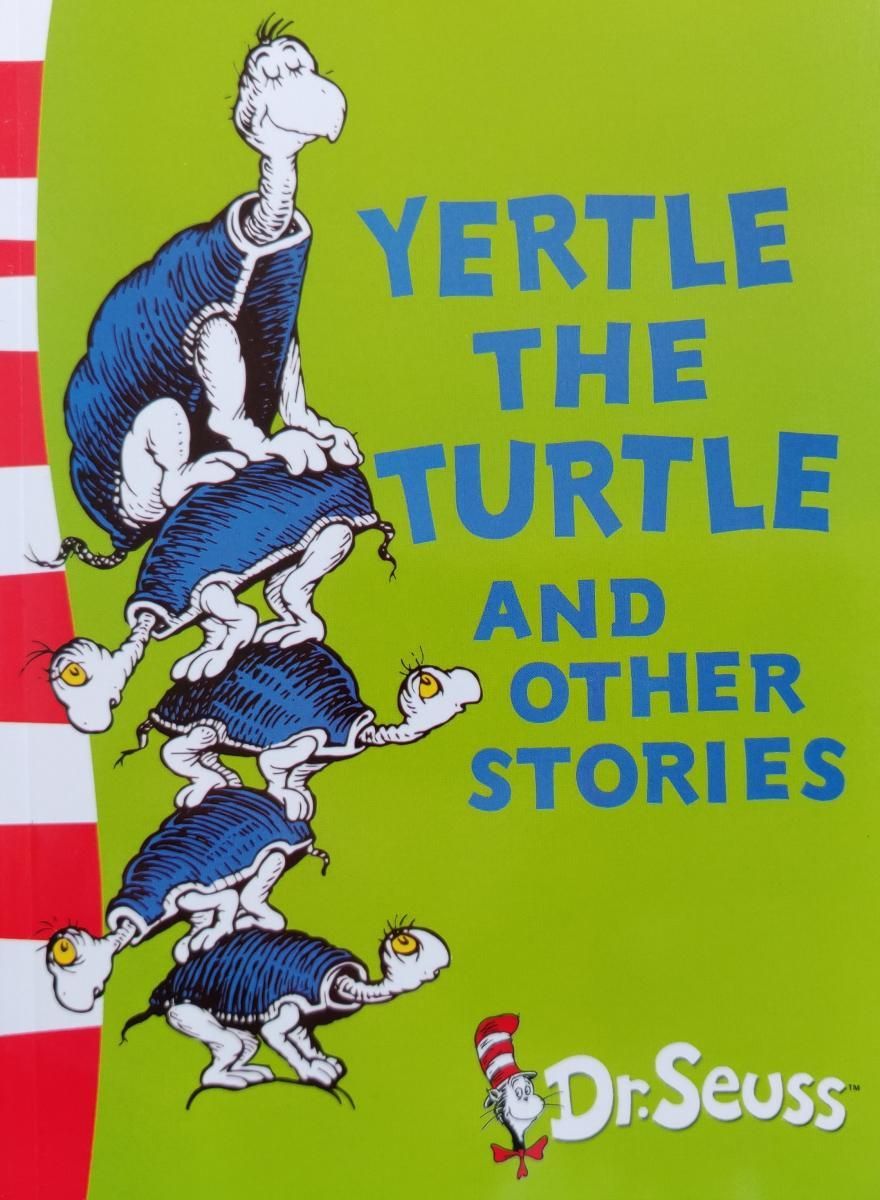 Dr.Seuss. Yertle The Turtle And Other Stories | Seuss Dr.