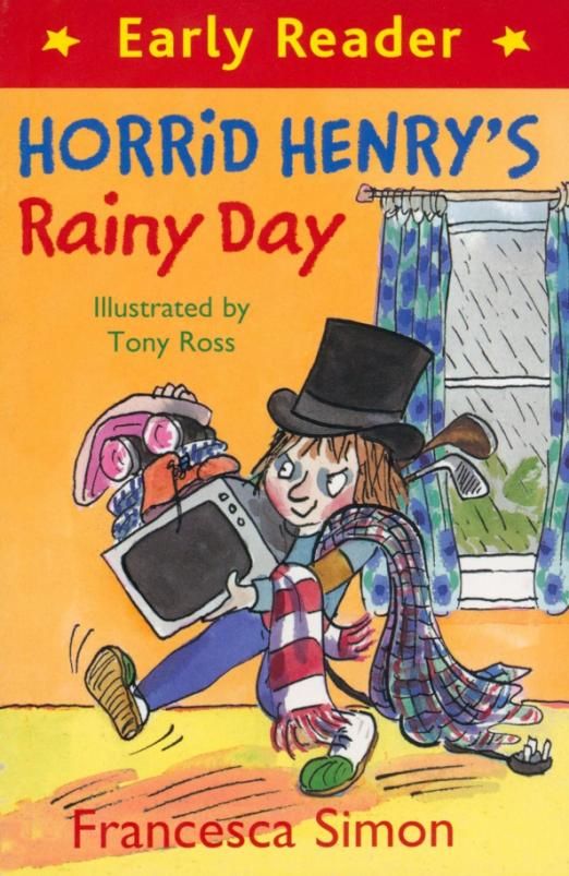 Early reads 3. Horrid henry франческа саймон книга. early readers. horrid henry reads a book. horrid henry&#039;s perfect day.