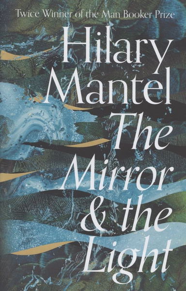 Характеристики Книги на английском The Mirror & the Light | Мантел ...