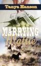Marrying Mattie - Tanya Hanson