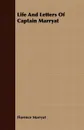 Life And Letters Of Captain Marryat - Florence Marryat