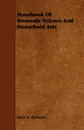 Handbook Of Domestic Science And Household Arts - Ellen H. Richards
