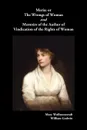 Maria, or the Wrongs of Woman and Memoirs of the Author of Vindication of the Rights of Woman - Mary Wollstonecraft, Willliam Godwin