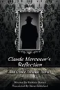 Claude Mercoeur's Reflection and Other Strange Stories - Frederic Boutet, Brian Stableford