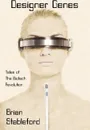 Designer Genes. Tales of the Biotech Revolution - Brian Stableford