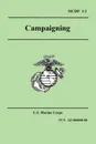 Campaigning (Marine Corps Doctrinal Publication 1-2) - United States Marine Corps, Marine Corps U. S. Marine Corps, U. S. Marine Corps