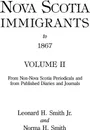 Nova Scotia Immigrants to 1867, Volume II - Leonard H. Smith, Alison Smith