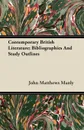Contemporary British Literature; Bibliographies And Study Outlines - John Matthews Manly