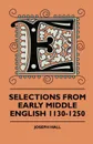Selections From Early Middle English 1130-1250 - Joseph Hall