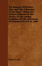 The Romance of Science - Time and Tide, a Romance of the Moon - Being Two Lectures Delivered in the Theatre of the London Institution on the Afternoon - Robert S. Ball