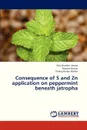 Consequence of S and Zn Application on Peppermint Beneath Jatropha - Verma Shiv Shanker, Kumar Prasann, Mishra Pankaj Kumar