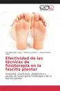 Efectividad de las tecnicas de fisioterapia en la fascitis plantar - Díaz López Ana María, Guzmán C Patricia, Gómez López Daniel
