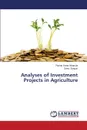 Analyses of Investment Projects in Agriculture - Virlanuta Florina Oana, Zungun Deniz