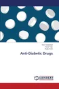 Anti-Diabetic Drugs - Nandaniya Ram, Ram Pravin, Pada Ranjit