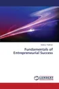 Fundamentals of Entrepreneurial Success - Rahman Habib-ur