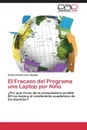 El Fracaso del Programa Una Laptop Por Nino - Laura Quispe Carlos David