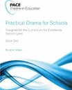 Practical Drama for Schools (Level 2 - Upper Primary) Book One - Jenni Mason