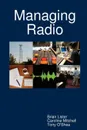 Managing Radio - Caroline Mitchell, Brian Lister, Tony O'Shea