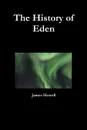 The History of Eden - James Howell