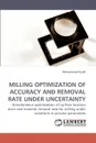 Milling Optimization of Accuracy and Removal Rate Under Uncertainty - Mohammad Kurdi, Kurdi Mohammad