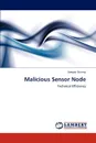 Malicious Sensor Node - Deepak Sharma