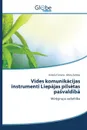 Vides komunikacijas instrumenti Liepajas pilsetas pasvaldiba - Fomina Anžela, Zeltiņa Māra