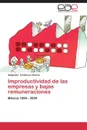 Improductividad de Las Empresas y Bajas Remuneraciones - Contreras Garcia Alejandro