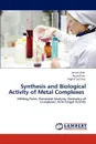 Synthesis and Biological Activity of Metal Complexes - Imran Ullah, Ayub Khan, Nighat Sultana