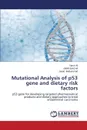 Mutational Analysis of P53 Gene and Dietary Risk Factors - Ali Nasir, Bacha Umar, Muhammad Javed