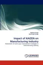 Impact of KAIZEN on Manufacturing Industry - Jagdeep Singh, Harwinder Singh