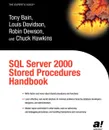 SQL Server 2000 Stored Procedures Handbook - Tony Bain, Louis Davidson, Robin Dewson