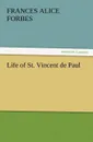 Life of St. Vincent de Paul - F. A. (Frances Alice) Forbes