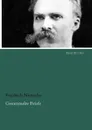 Gesammelte Briefe - Friedrich Wilhelm Nietzsche