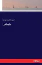 Lothair - Benjamin Disraeli