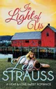 In Light of Us. a clean sweet romance - Lee Strauss