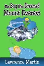 The Boy Who Dreamed Mount Everest - Lawrence Martin