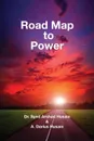 Road Map to Power - Syed Arshad Husain, A. Darius Husain