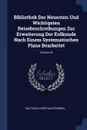 Bibliothek Der Neuesten Und Wichtigsten Reisebeschreibungen Zur Erweiterung Der Erdkunde Nach Einem Systematischen Plane Bearbeitet; Volume 26 - Matthias Christian Sprengel