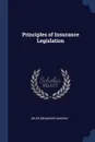 Principles of Insurance Legislation - Miles Menander Dawson