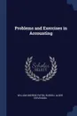 Problems and Exercises in Accounting - William Andrew Paton, Russell Alger Stevenson