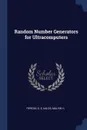 Random Number Generators for Ultracomputers - O E Percus, Malvin H Kalos