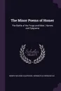 The Minor Poems of Homer. The Battle of the Frogs and Mice ; Hymns and Epigrams - Henry Nelson Coleridge, Herodotus Herodotus
